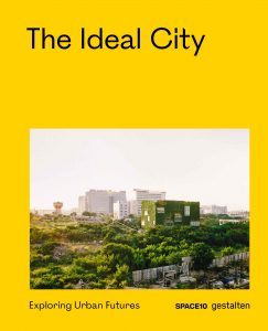 The Ideal City, gestalten, SPACE10
